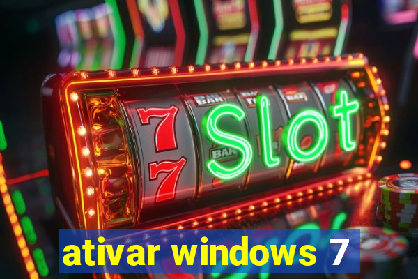 ativar windows 7